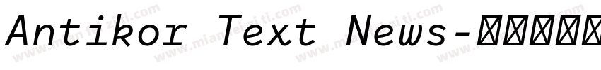 Antikor Text News字体转换